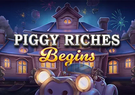Piggy Riches Begins